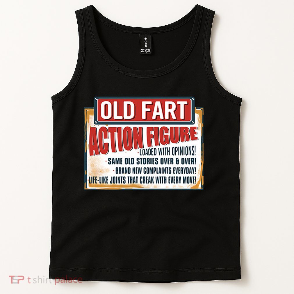 Old Fart Action Figure Loaded With Opinions Tank Top