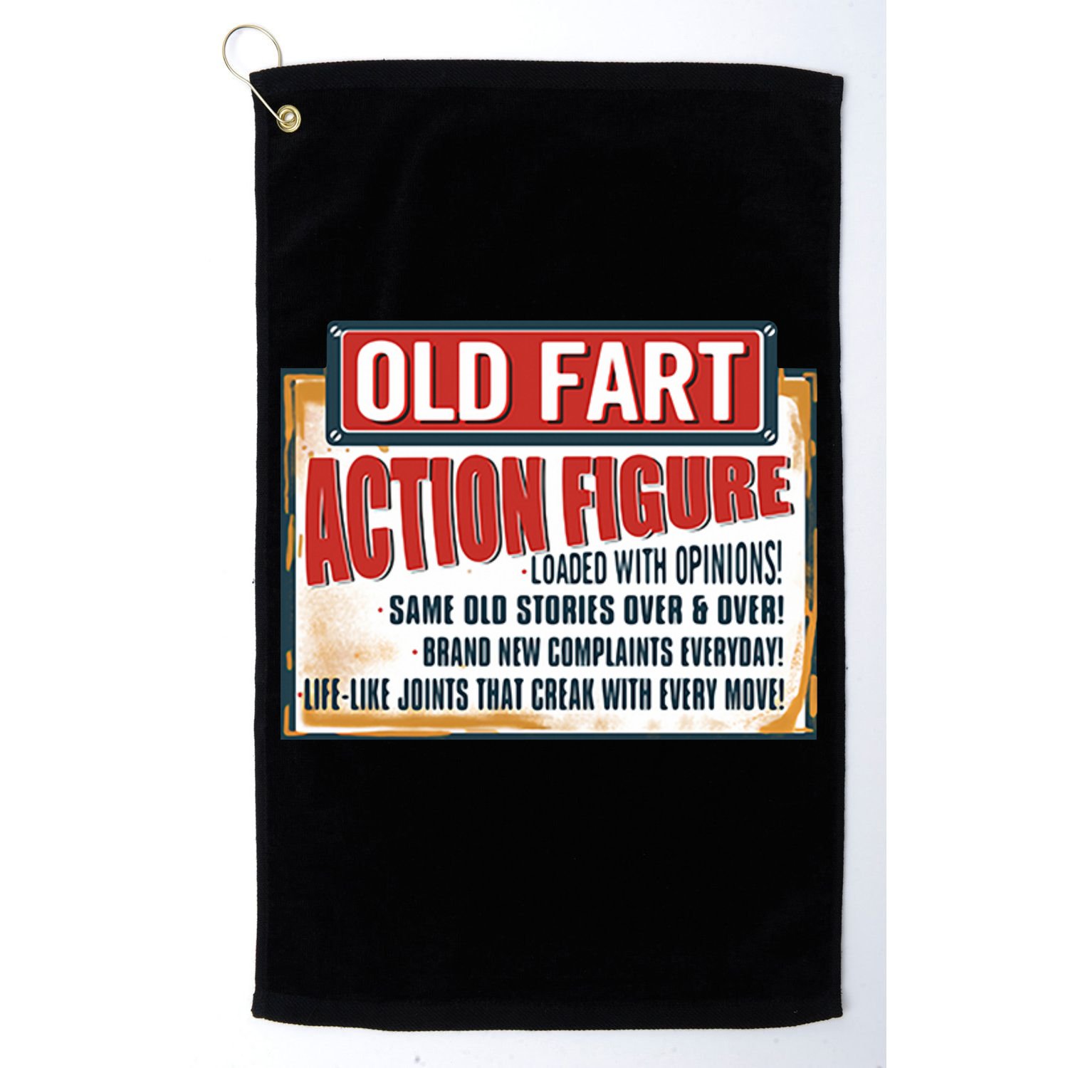 Old Fart Action Figure Loaded With Opinions Golf Towel