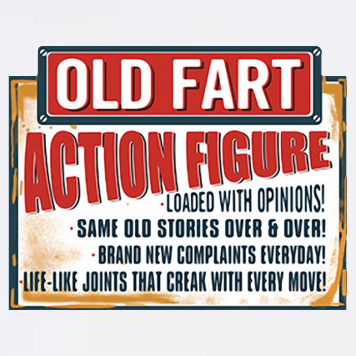 Old Fart Action Figure Loaded With Opinions Garment-Dyed Sweatshirt