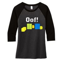 OOF! Funny Blox Noob Gamer Gifts For Gamers Women's Tri-Blend 3/4-Sleeve Raglan Shirt