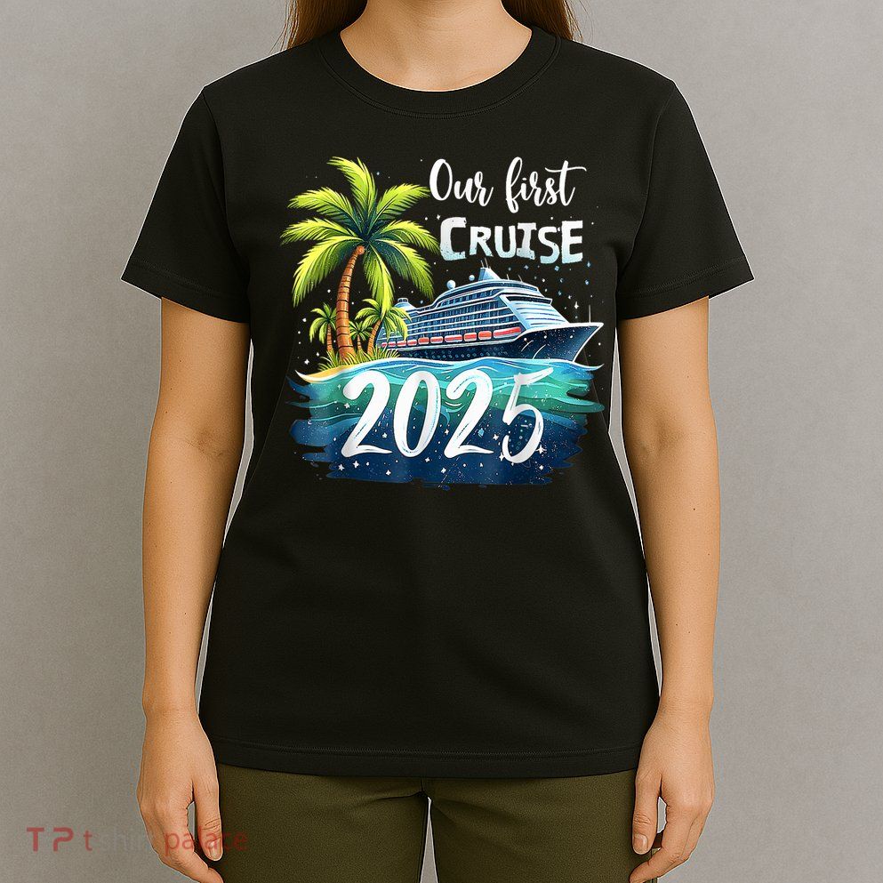 Our First Cruise 2025 Together Family Trip Matching Couples T-Shirt