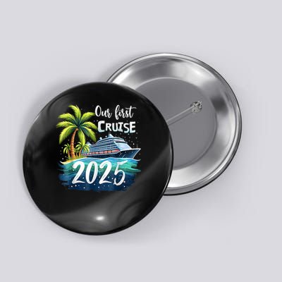 Our First Cruise 2025 Together Family Trip Matching Couples Button