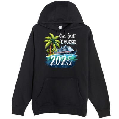 Our First Cruise 2025 Together Family Trip Matching Couples Premium Pullover Hoodie