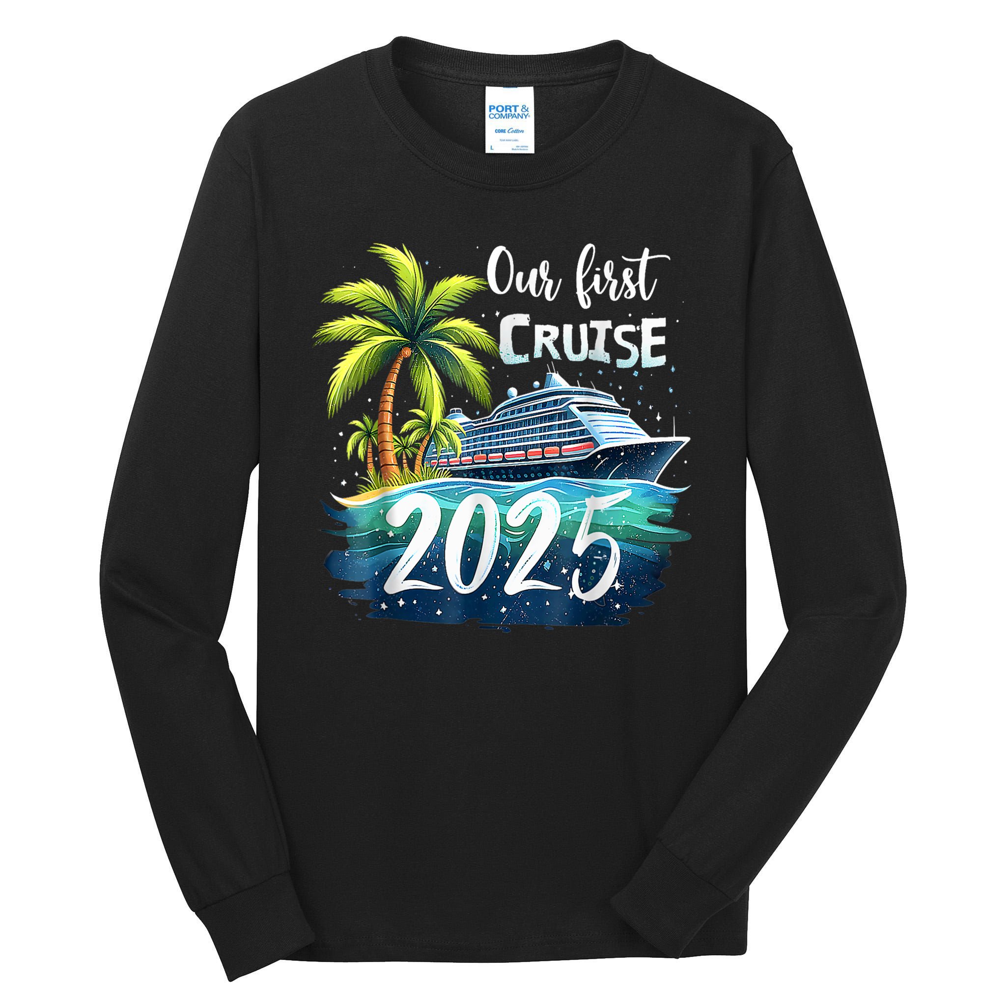 Our First Cruise 2025 Together Family Trip Matching Couples Tall Long Sleeve T-Shirt