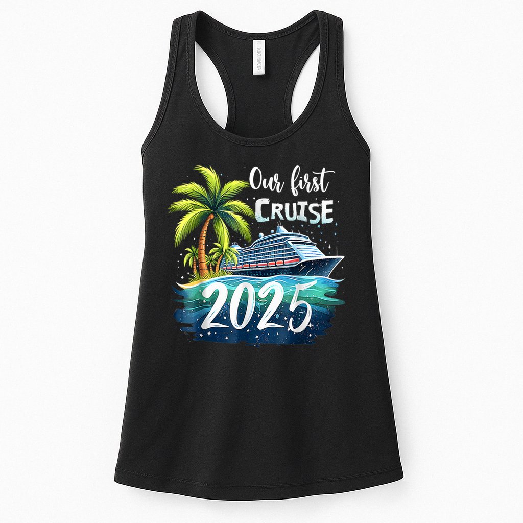 Our First Cruise 2025 Together Family Trip Matching Couples Womens Tank Top