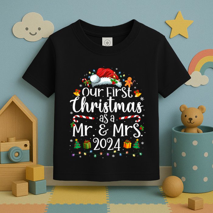 Our First Christmas As Mr And Mrs 2024 Matching Couples Toddler T-Shirt