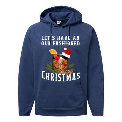 Old Fashioned Christmas Funny Bourbon Whiskey Cocktail Gift Performance Fleece Hoodie