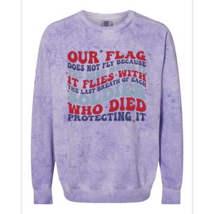 Our Flag Does Not Fly Because The Wind Moves It Colorblast Crewneck Sweatshirt