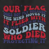 Our Flag Does Not Fly Because The Wind Moves It 7 Panel Mesh Trucker Snapback Hat
