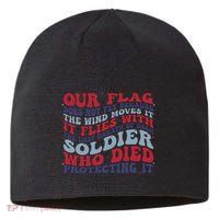 Our Flag Does Not Fly Because The Wind Moves It Sustainable Beanie