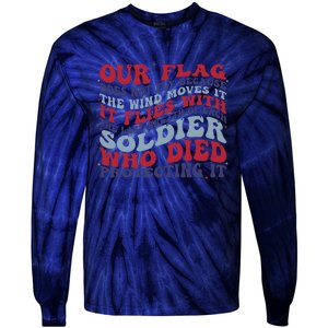 Our Flag Does Not Fly Because The Wind Moves It Tie-Dye Long Sleeve Shirt