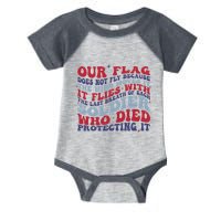 Our Flag Does Not Fly Because The Wind Moves It Infant Baby Jersey Bodysuit