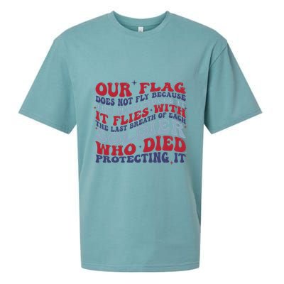 Our Flag Does Not Fly Because The Wind Moves It Sueded Cloud Jersey T-Shirt