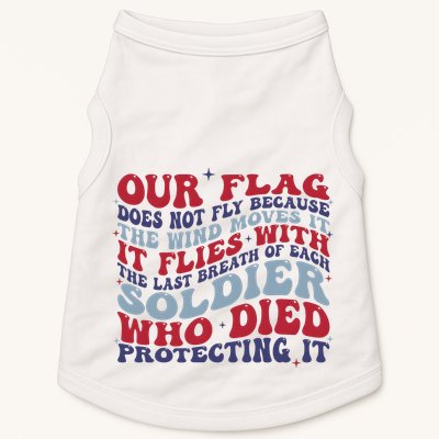 Our Flag Does Not Fly Because The Wind Moves It Doggie Tank