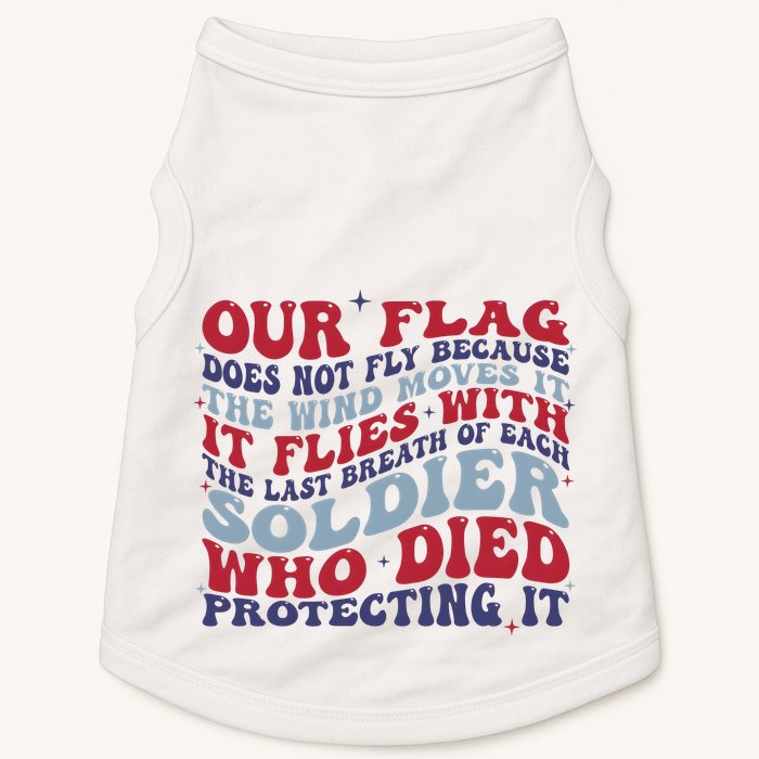 Our Flag Does Not Fly Because The Wind Moves It Doggie Tank