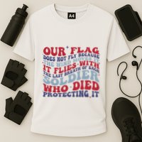 Our Flag Does Not Fly Because The Wind Moves It Performance Shirt