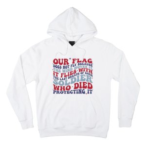 Our Flag Does Not Fly Because The Wind Moves It Hoodie