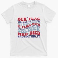 Our Flag Does Not Fly Because The Wind Moves It T-Shirt