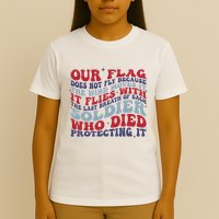 Our Flag Does Not Fly Because The Wind Moves It T-Shirt