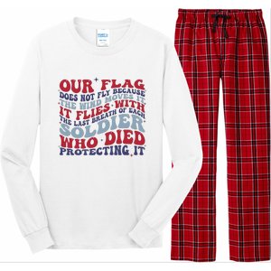 Our Flag Does Not Fly Because The Wind Moves It Long Sleeve Pajama Set