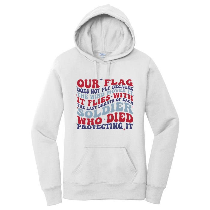 Our Flag Does Not Fly Because The Wind Moves It Women's Pullover Hoodie