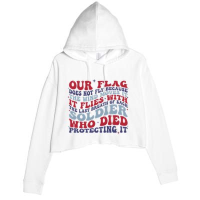 Our Flag Does Not Fly Because The Wind Moves It Crop Fleece Hoodie