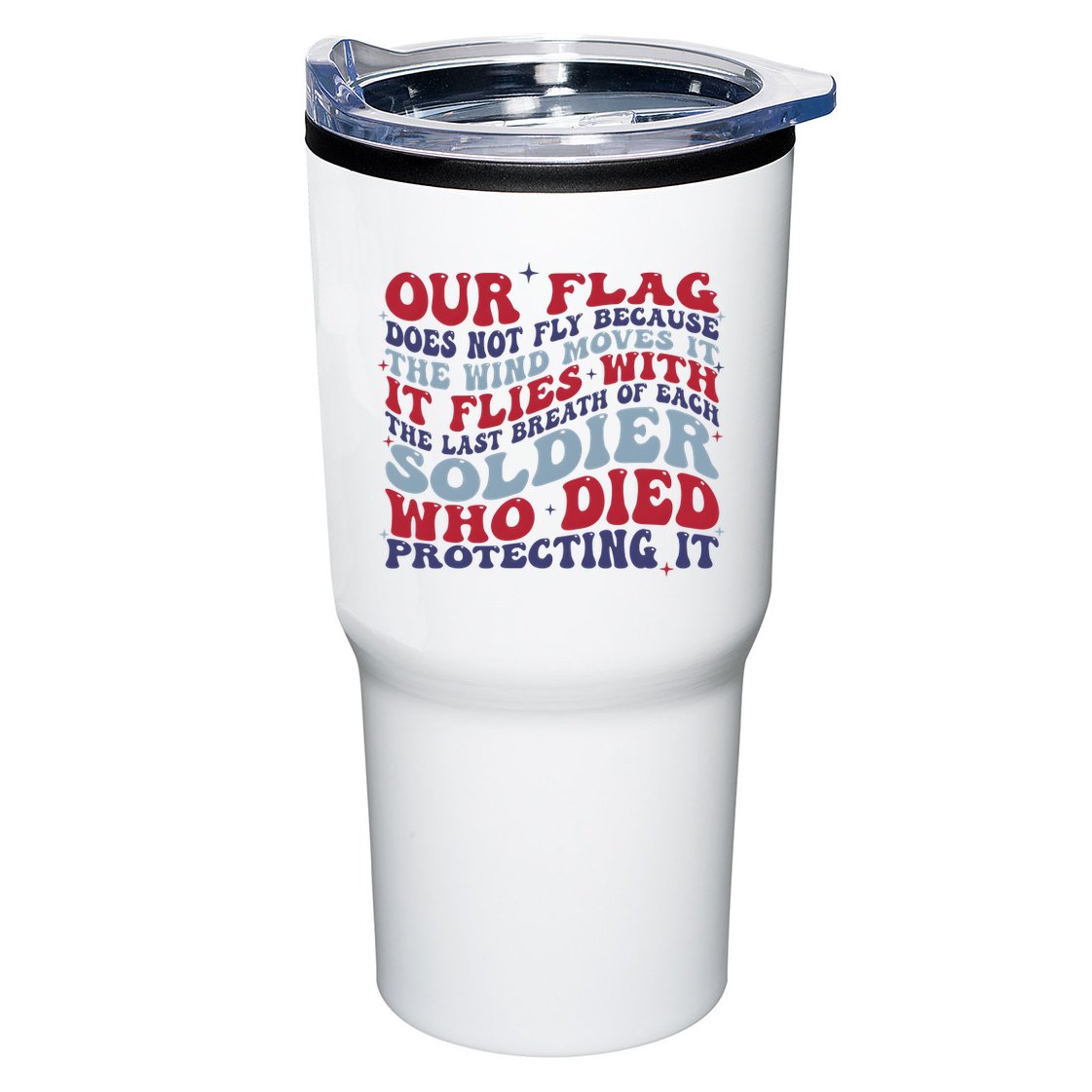 Our Flag Does Not Fly Because The Wind Moves It Tumbler