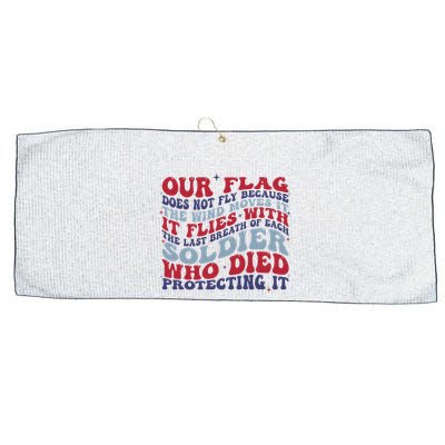 Our Flag Does Not Fly Because The Wind Moves It Large Microfiber Waffle Golf Towel