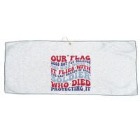 Our Flag Does Not Fly Because The Wind Moves It Large Microfiber Waffle Golf Towel
