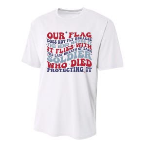 Our Flag Does Not Fly Because The Wind Moves It Performance Sprint T-Shirt