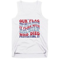 Our Flag Does Not Fly Because The Wind Moves It Tank Top