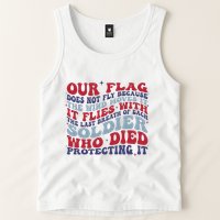 Our Flag Does Not Fly Because The Wind Moves It Tank Top