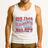Our Flag Does Not Fly Because The Wind Moves It Tank Top