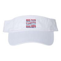 Our Flag Does Not Fly Because The Wind Moves It Visor