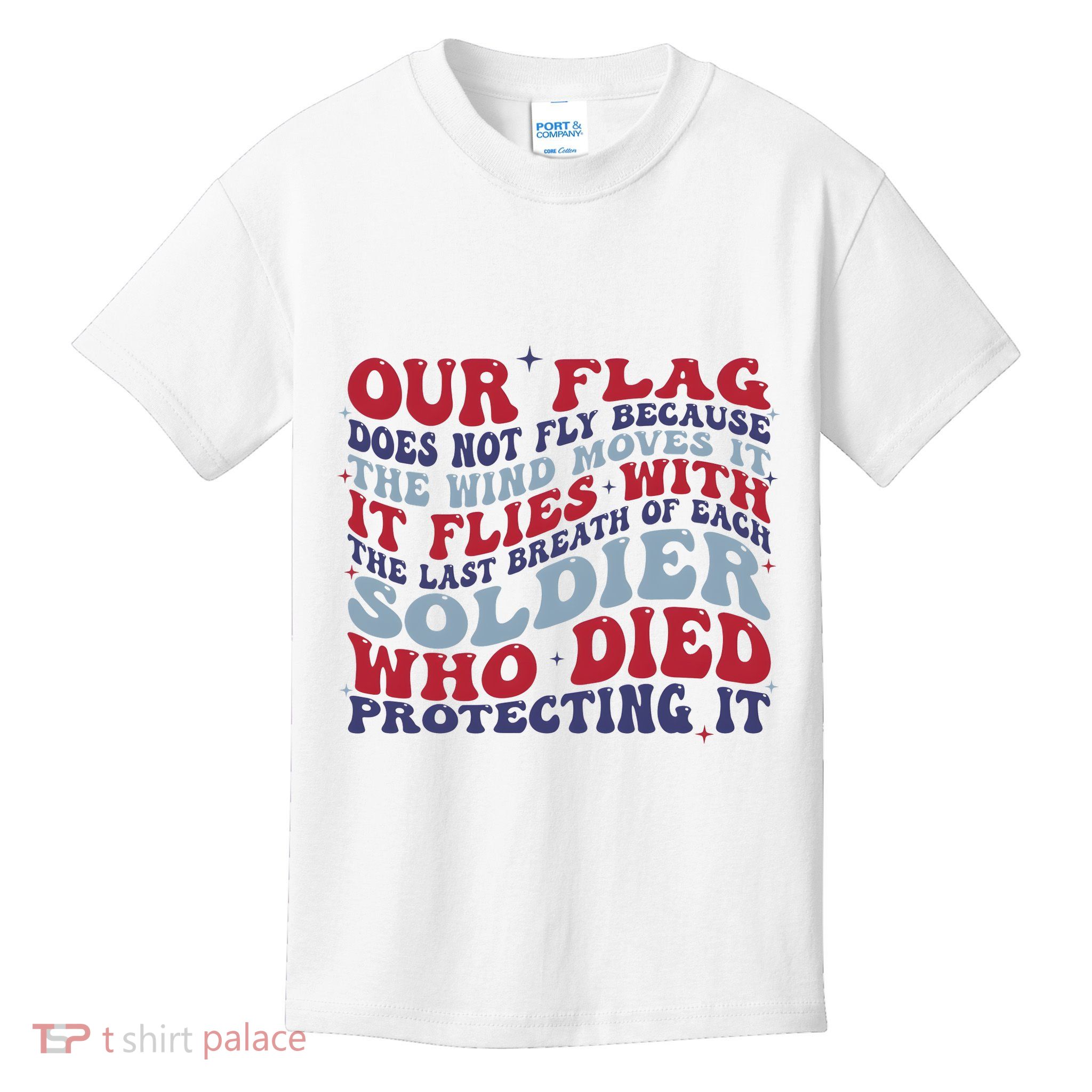 Our Flag Does Not Fly Because The Wind Moves It Kids T-Shirt