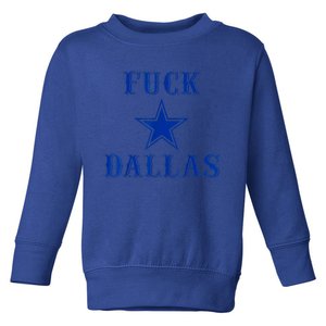 Official Fuck Dallas Western Style Design Toddler Sweatshirt