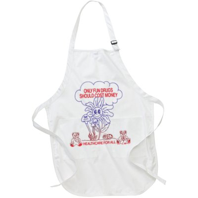 Only Fun Drugs Should Cost Money Apron