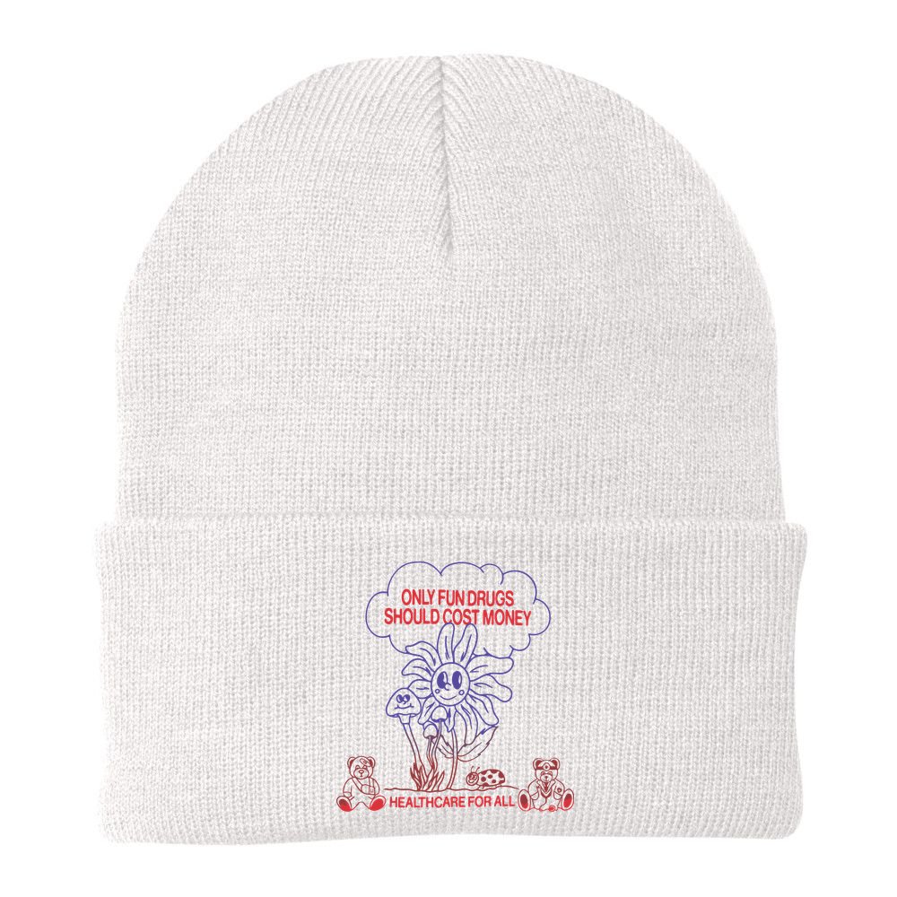 Only Fun Drugs Should Cost Money Beanie