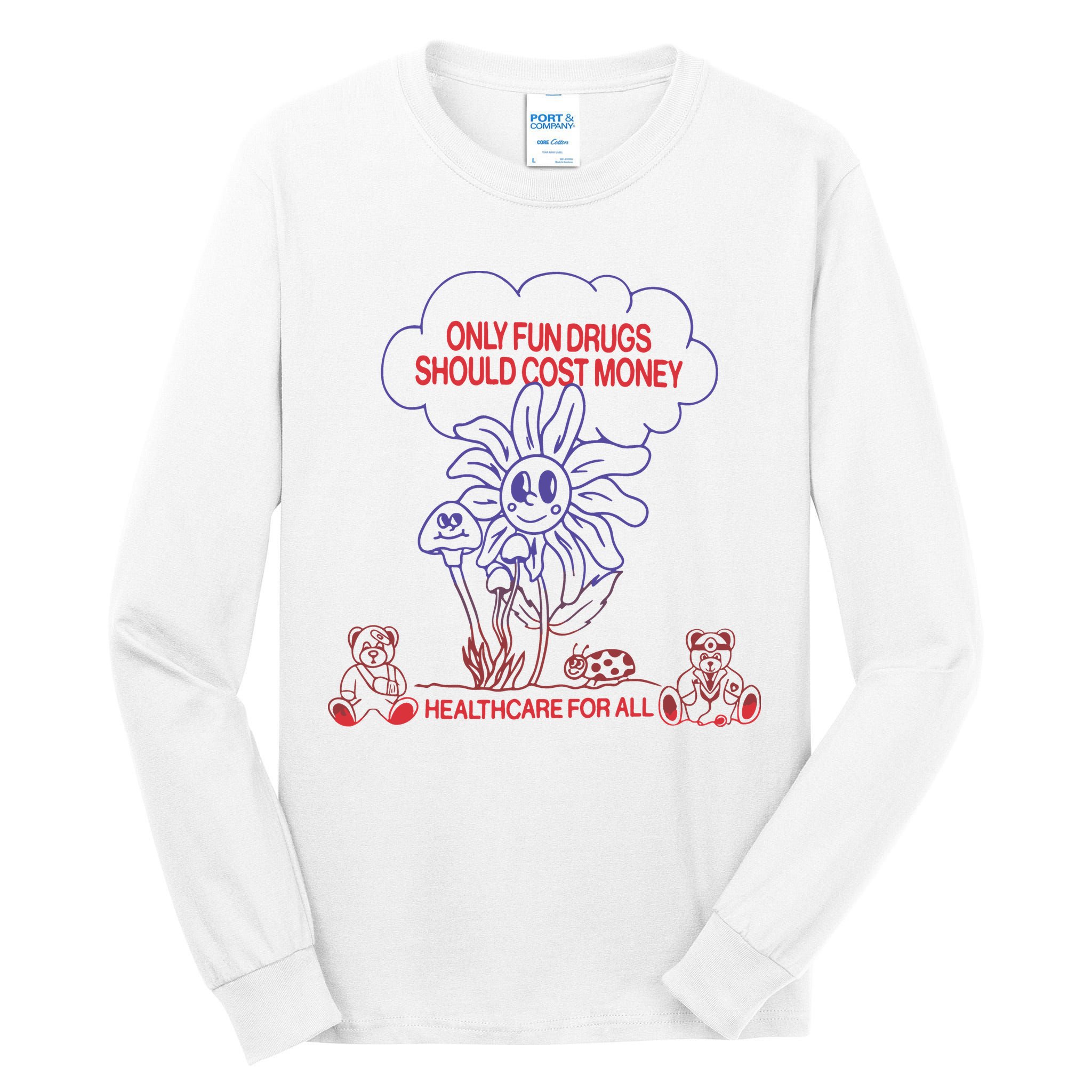 Only Fun Drugs Should Cost Money Tall Long Sleeve T-Shirt