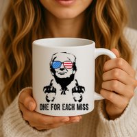 One For Each Miss Donald Trump Middle Finger Usa Funny Mug