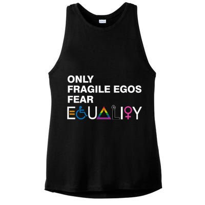 Only Fragile Egos Fear Equality Hu Rights Meaningful Gift Ladies PosiCharge Tri-Blend Wicking Tank