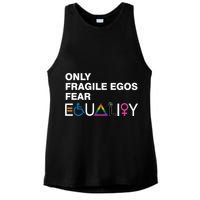 Only Fragile Egos Fear Equality Hu Rights Meaningful Gift Ladies PosiCharge Tri-Blend Wicking Tank