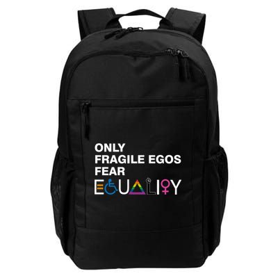 Only Fragile Egos Fear Equality Hu Rights Meaningful Gift Backpack