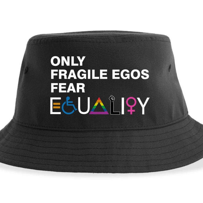 Only Fragile Egos Fear Equality Hu Rights Meaningful Gift Sustainable Bucket Hat