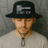 Only Fragile Egos Fear Equality Hu Rights Meaningful Gift Bucket Hat