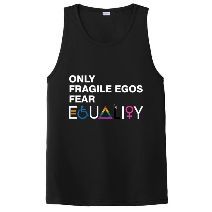 Only Fragile Egos Fear Equality Hu Rights Meaningful Gift PosiCharge Competitor Tank