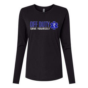 Off Duty Save Yourself EMT Womens Cotton Relaxed Long Sleeve T-Shirt