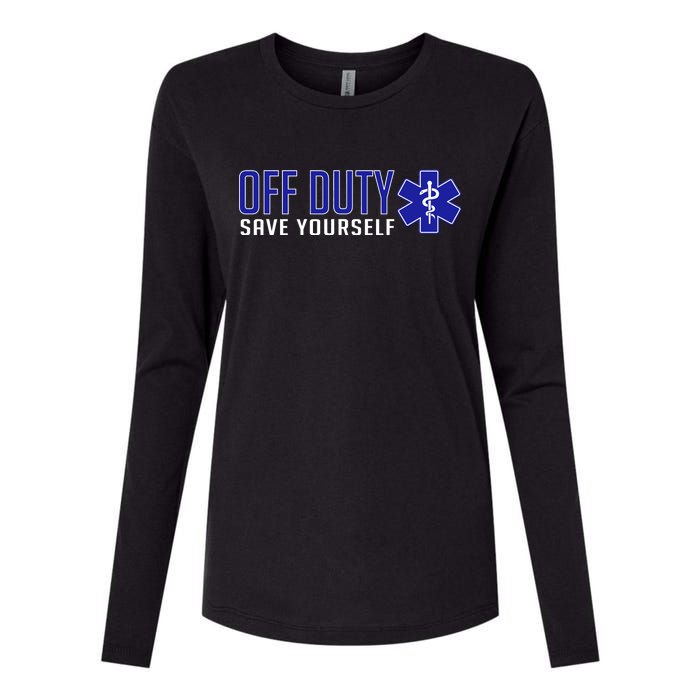 Off Duty Save Yourself EMT Womens Cotton Relaxed Long Sleeve T-Shirt