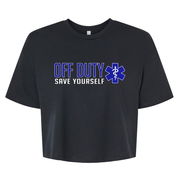 Off Duty Save Yourself EMT Bella+Canvas Jersey Crop Tee