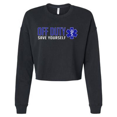 Off Duty Save Yourself EMT Cropped Pullover Crew